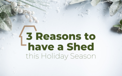 Three Reasons to Have a Shed This Holiday Season