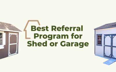 Best Referral Program for Shed or Garage | Sanger, CA